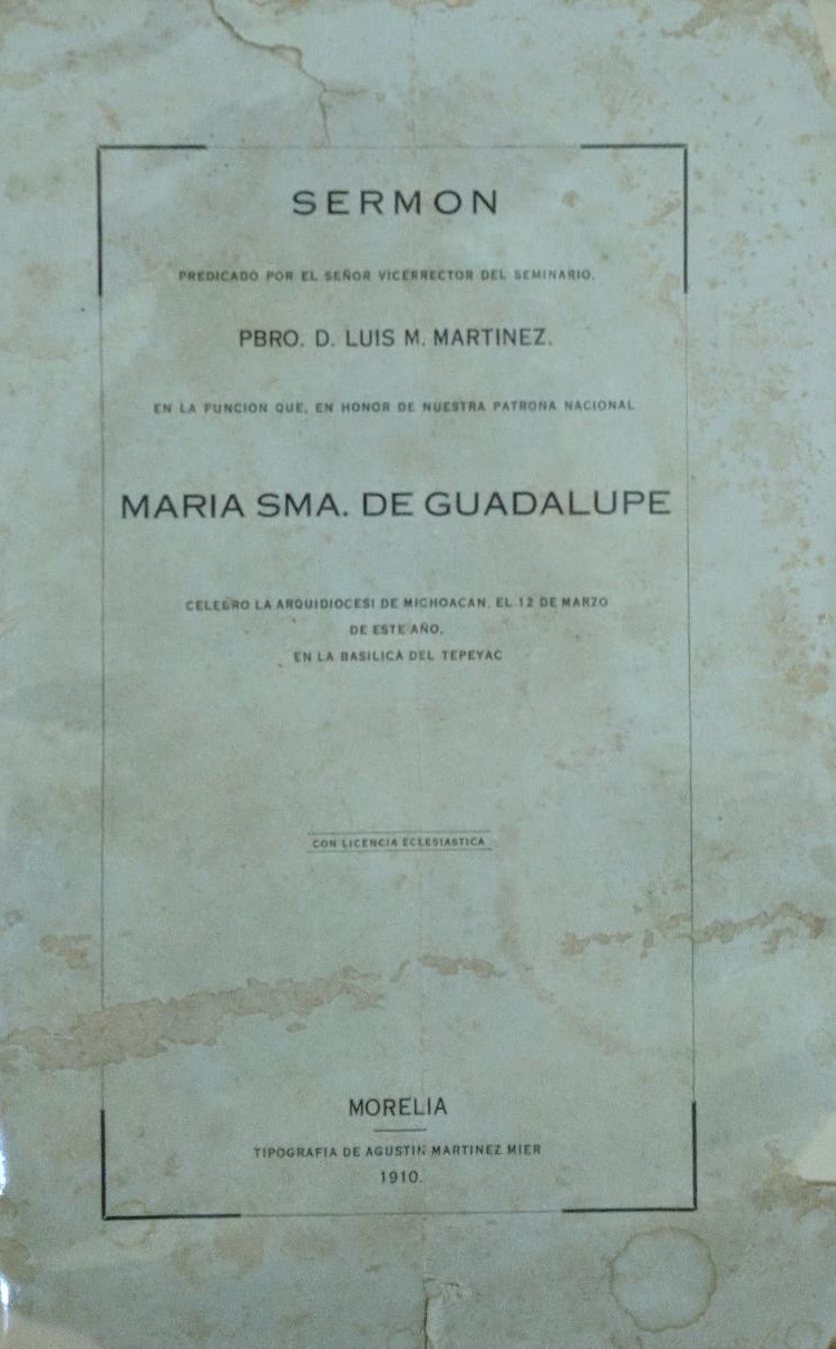 SERMON PREDICADO POR EL SEÑOR VICERRECTOR DEL SUMARIO. PBRO. D. LUIS M. MARTINEZ. EN LA FUNCION QUE