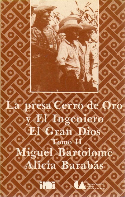 LA PRESA CERRO DE ORO Y EL INGENIERO