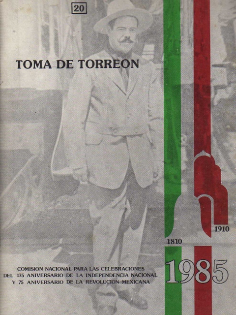 SERIE DE CUADERNOS CONMEMORATIVOS. TOMA DE TORREON. 20