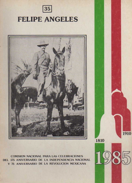 SERIE DE CUADERNOS CONMEMORATIVOS. FELIPE ANGELES. 35
