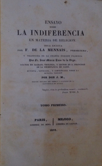 ENSAYO SOBRE LA INDIFERENCIA EN MATERIA DE RELIGION. OBRA ESCRITA POR F. DE LA MENNAIS. TOMO PRIMERO