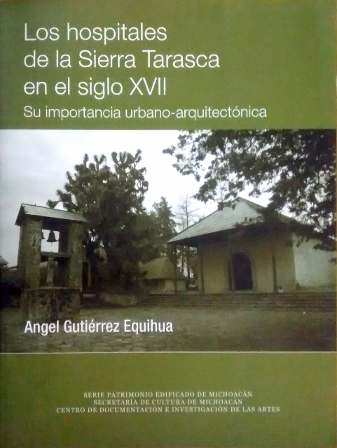 LOS HOSPITALES DE LA SIERRA TARASCA EN EL SIGLO XVII