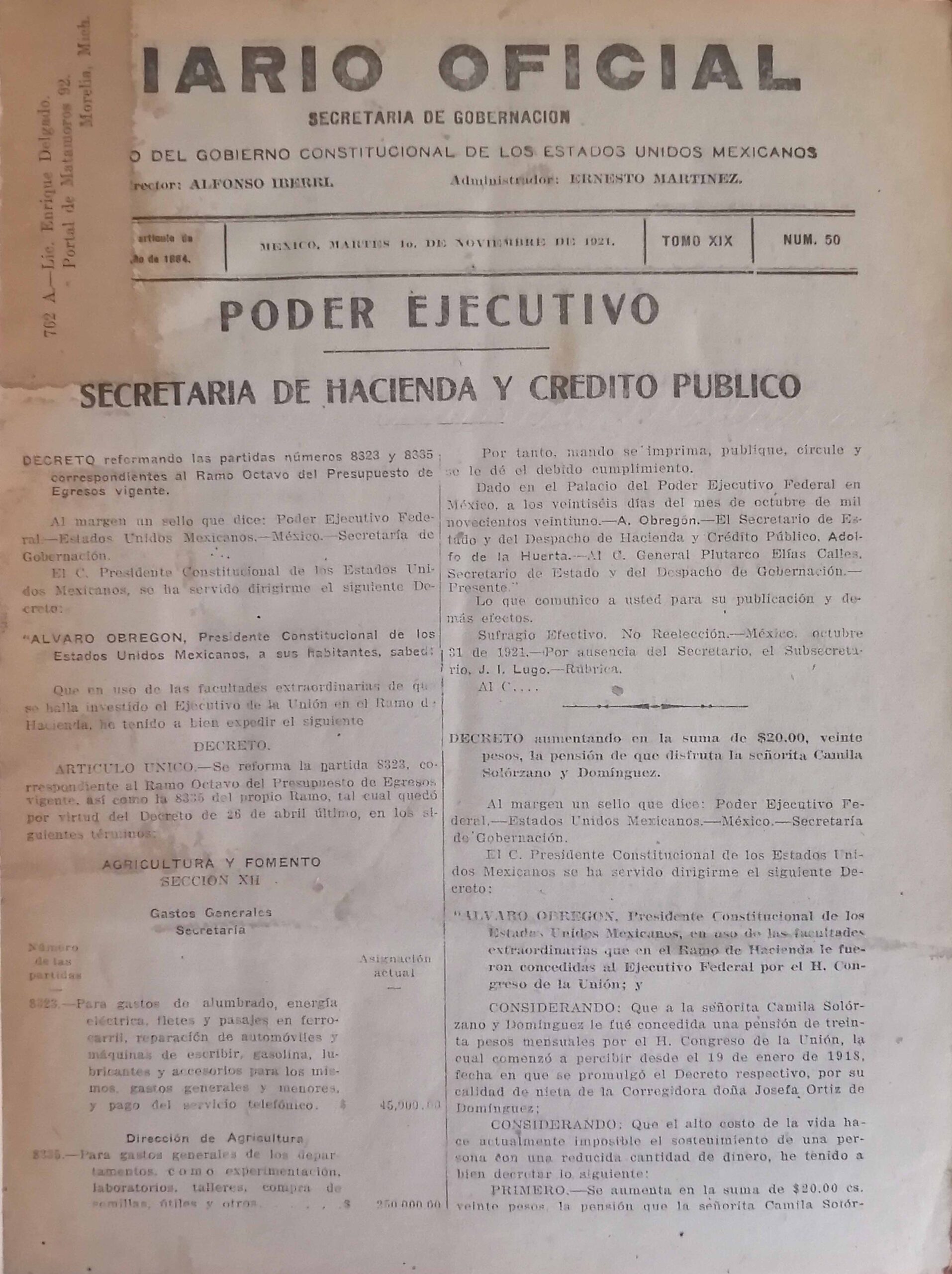 DIARIO DE OFICIAL. SECRETARIA DE GOBERNACION ORGANO DEL GOBIERNO CONSTITUCIONAL DE LOS ESTADOS UNIDOS MEXICANOS. TOMO XIX. 1 DE NOVIEMBRE DE 1921. No. 50 AL 100. 31 DE DICIEMBRE DE 1921. TOMO XIX.